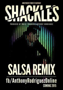 Shackles Salsa Remix by Anthony Rodriguez